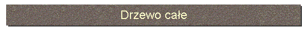 Drzewo całe