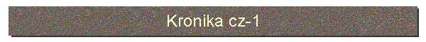 Kronika cz-1
