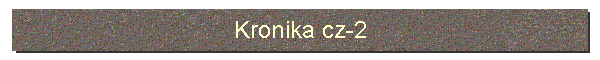 Kronika cz-2