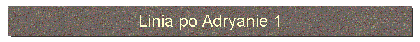 Linia po Adryanie 1