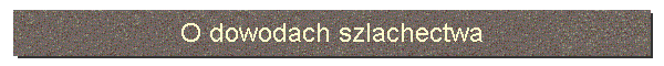 O dowodach szlachectwa